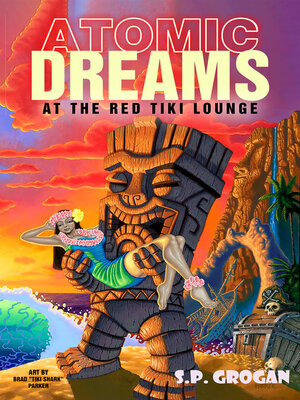 cover image of Atomic Dreams at the Red Tiki Lounge